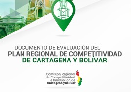 Documento de Evaluación del Plan Regional de Competitividad de Cartagena y Bolívar 2008 - 2032
